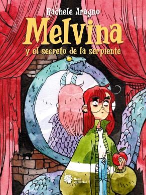 MELVINA I EL SECRETO DE LA SERPIENTE | 9788412359985 | ARAGNO, RACHELE | Llibreria Online de Banyoles | Comprar llibres en català i castellà online