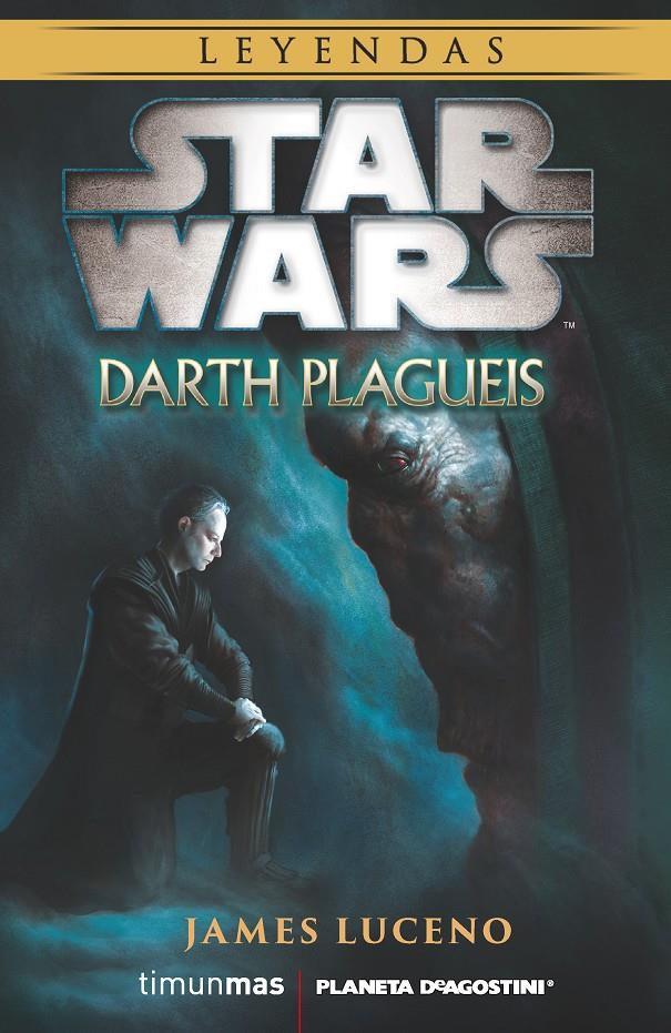 STAR WARS NOVELA: DARTH PLAGUEIS | 9788416090105 | LUCENO JAMES  | Llibreria Online de Banyoles | Comprar llibres en català i castellà online