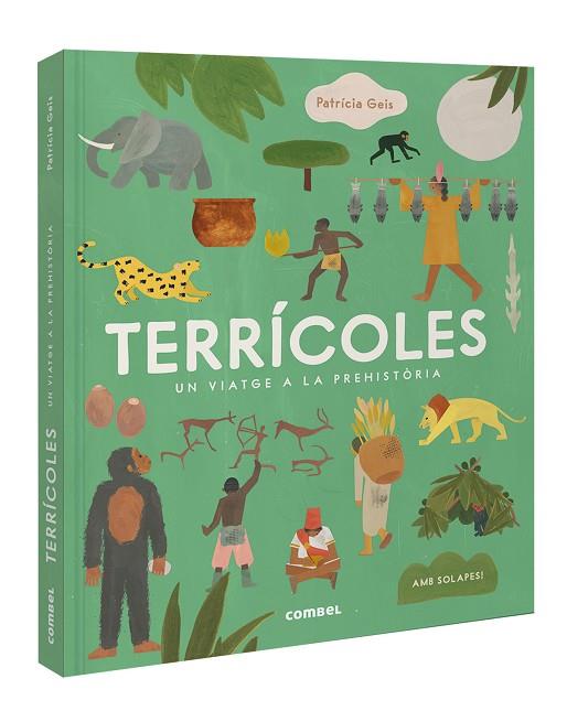 TERRÍCOLES. UN VIATGE A LA PREHISTÒRIA | 9788411581394 | GEIS CONTI, PATRICIA | Llibreria Online de Banyoles | Comprar llibres en català i castellà online