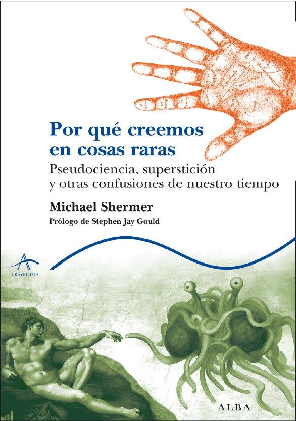 POR QUE CREEMOS COSAS RARAS | 9788484284222 | SHERMER, MICHAEL | Llibreria Online de Banyoles | Comprar llibres en català i castellà online