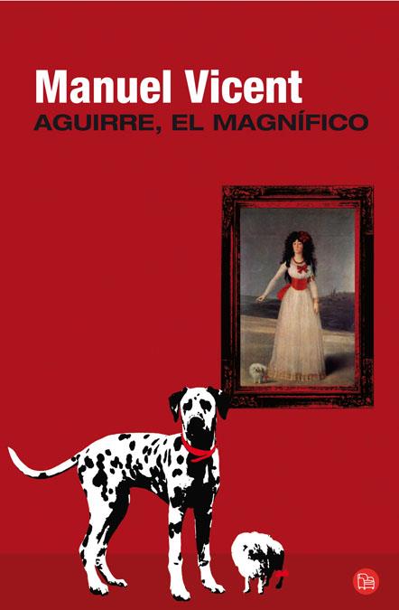 AGUIRRE EL MAGNIFICO | 9788466325318 | VICENT,MANUEL | Llibreria Online de Banyoles | Comprar llibres en català i castellà online