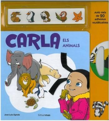 CARLA. ELS ANIMALS | 9788499320885 | ÁGRDA,JOSÉ LUIS | Llibreria Online de Banyoles | Comprar llibres en català i castellà online