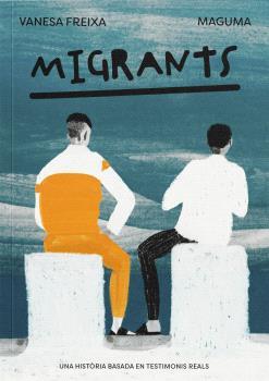 MIGRANTS | 9788412825442 | FREIXA, VANESA | Llibreria Online de Banyoles | Comprar llibres en català i castellà online