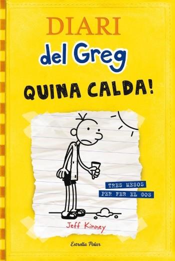 DIARI DEL GREG. QUINA CALDA! | 9788499321721 | KINNEY, JEFF | Llibreria Online de Banyoles | Comprar llibres en català i castellà online