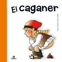 CAGANER,EL | 9788424631949 | CANYELLES, ANNA;CALAFELL,ROSER | Llibreria Online de Banyoles | Comprar llibres en català i castellà online