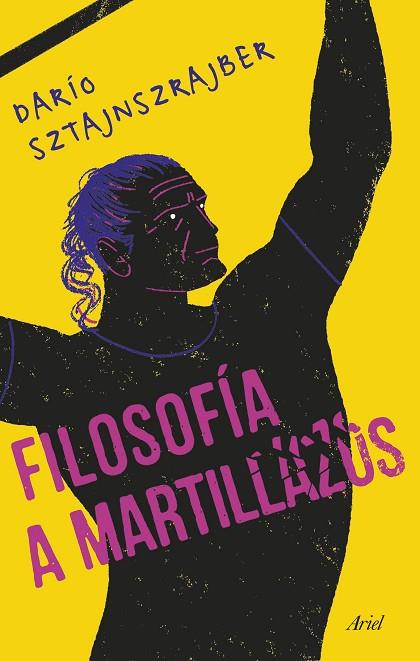 FILOSOFÍA A MARTILLAZOS | 9788434432291 | SZTAJNSZRAJBER, DARÍO | Llibreria Online de Banyoles | Comprar llibres en català i castellà online