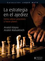 LA ESTRATEGIA EN EL AJEDREZ | 9788425519215 | KARPOV, ANATOLI/MATSUKEVICH, ANATOLI | Llibreria Online de Banyoles | Comprar llibres en català i castellà online