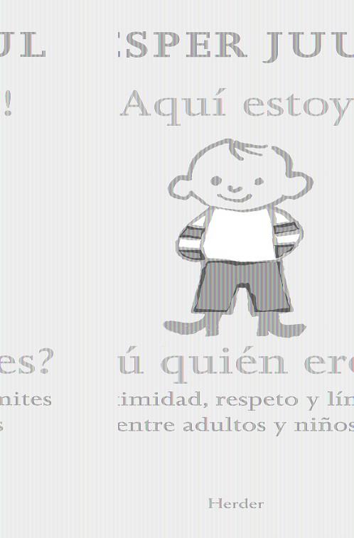 AQUÍ ESTOY! ¿TÚ QUIÉN ERES? | 9788425427480 | JUUL, JESPER | Llibreria Online de Banyoles | Comprar llibres en català i castellà online