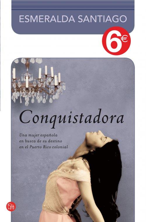 CONQUISTADORA (COLECCIÓN 6€) | 9788466326667 | SANTIAGO, ESMERALDA | Llibreria Online de Banyoles | Comprar llibres en català i castellà online