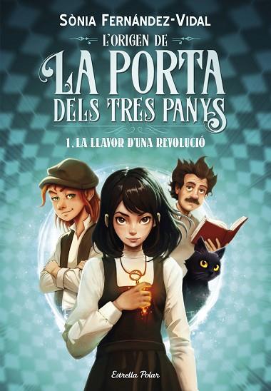 L'ORIGEN DE LA PORTA DELS TRES PANYS 1. LA LLAVOR D'UNA REVOLUCIÓ | 9788413899466 | FERNÁNDEZ-VIDAL, SÓNIA | Llibreria Online de Banyoles | Comprar llibres en català i castellà online