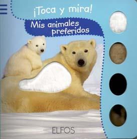 TOCA Y MIRA! MIS ANIMALES PREFERIDOS | 9788484233817 | Llibreria Online de Banyoles | Comprar llibres en català i castellà online