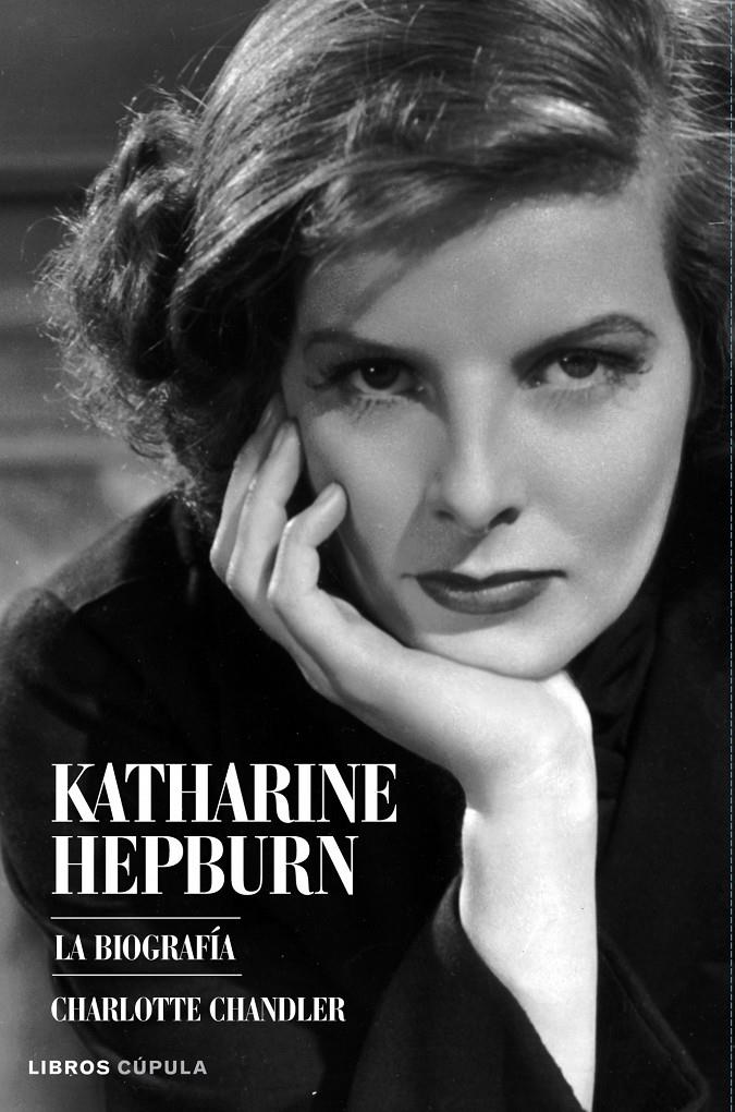 KATHARINE HEPBURN | 9788448068165 | CHANDLER, CHARLOTTE | Llibreria L'Altell - Llibreria Online de Banyoles | Comprar llibres en català i castellà online - Llibreria de Girona