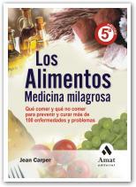 ALIMENTOS MEDICINA MILAGROSA | 9788497353137 | CARPER, JEAN | Llibreria Online de Banyoles | Comprar llibres en català i castellà online