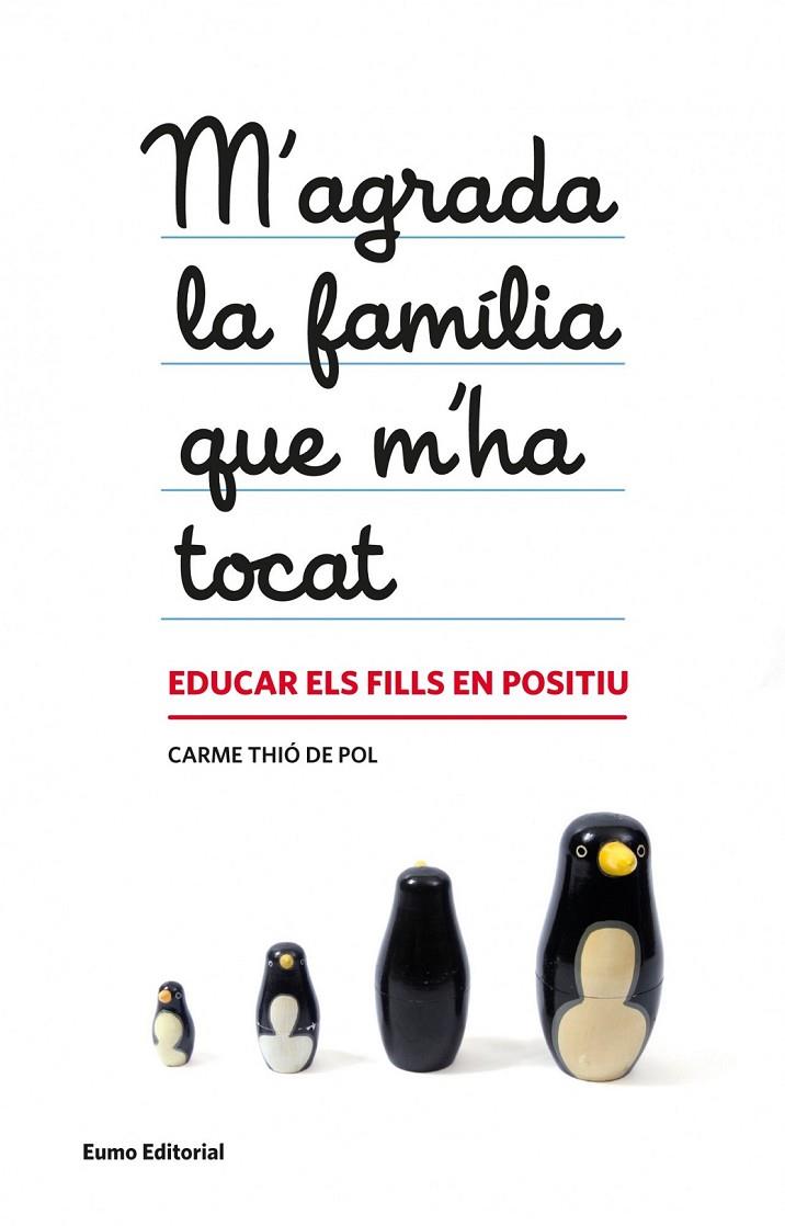 M'AGRADA LA FAMILIA QUE M'HA TOCAT | 9788497664608 | THIÓ DE POL, CARME | Llibreria Online de Banyoles | Comprar llibres en català i castellà online