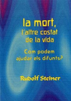 MORT, L'ALTRE COST AT DE LA VIDA, LA | QC006 | STEINER, RUDOLF | Llibreria Online de Banyoles | Comprar llibres en català i castellà online