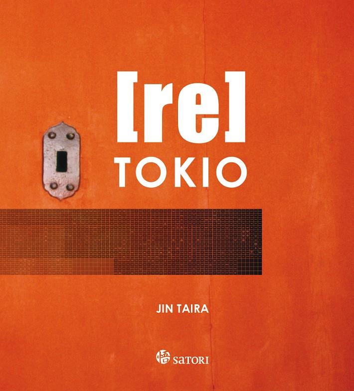 [RE]TOKIO | 9788493820480 | TAIRA, JIN | Llibreria Online de Banyoles | Comprar llibres en català i castellà online