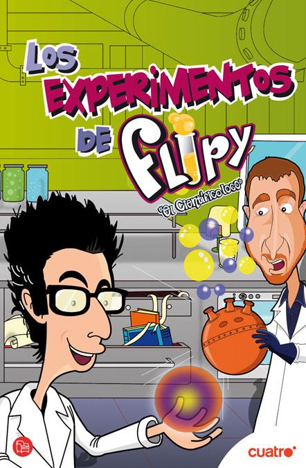 EXPRIMENTOS DE FLIPY, LOS | 9788466324359 | CUATRO | Llibreria Online de Banyoles | Comprar llibres en català i castellà online