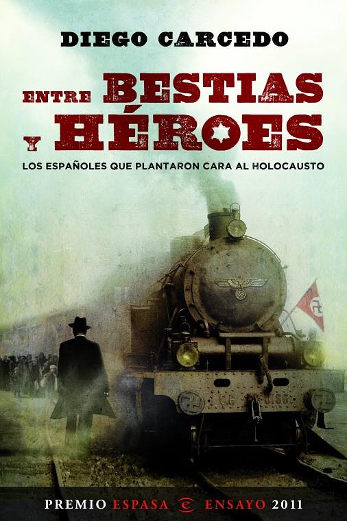 ENTRE BESTIAS Y HEROES | 9788467035643 | CARCEDO, DIEGO | Llibreria Online de Banyoles | Comprar llibres en català i castellà online