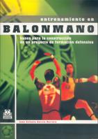 ENTRENAMIENTO EN BALONMANO: BASES PARA LA CONSTRUCCION DE UN | 9788480197083 | GARCIA HERRERO, JUAN ANTONIO | Llibreria L'Altell - Llibreria Online de Banyoles | Comprar llibres en català i castellà online - Llibreria de Girona