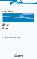 BLAUS / BLÄUEN | 9788499756271 | EBNER, KLAUS | Llibreria Online de Banyoles | Comprar llibres en català i castellà online