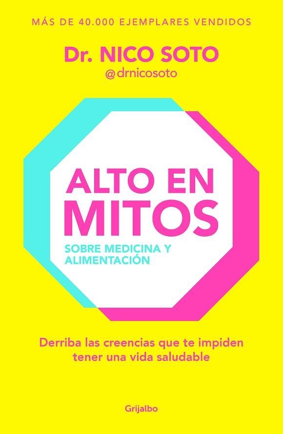 ALTO EN MITOS | 9788425367564 | SOTO, DR. NICO | Llibreria L'Altell - Llibreria Online de Banyoles | Comprar llibres en català i castellà online - Llibreria de Girona