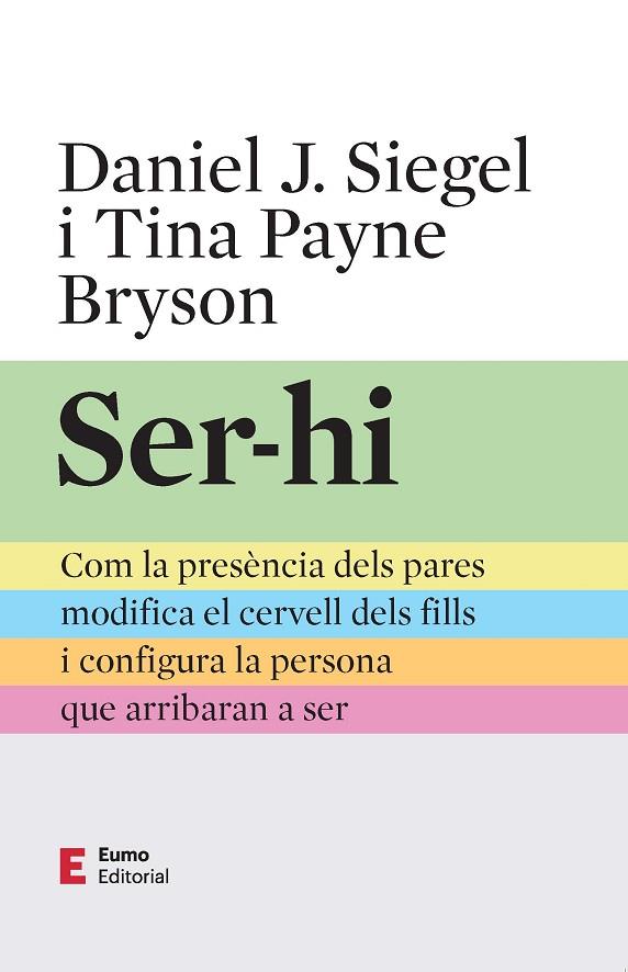 SER-HI | 9788497668491 | PAYNE BRYSON, TINA/SIEGEL, DANIEL J. | Llibreria Online de Banyoles | Comprar llibres en català i castellà online