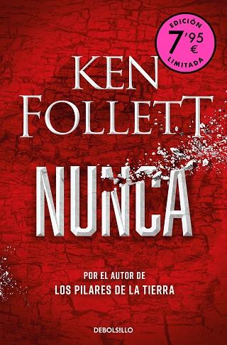 NUNCA (CAMPAÑA DE VERANO EDICIÓN LIMITADA) | 9788466375337 | FOLLETT, KEN | Llibreria Online de Banyoles | Comprar llibres en català i castellà online