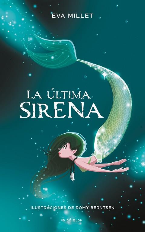 ÚLTIMA SIRENA, LA | 9788417424251 | MILLET, EVA/BERNTSEN, ROMY | Llibreria Online de Banyoles | Comprar llibres en català i castellà online