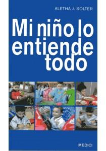 MI NIÑO LO ENTIENDE TODO | 9788489778610 | SOLTER, ALETHA J. | Llibreria Online de Banyoles | Comprar llibres en català i castellà online