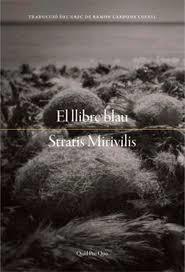 EL LLIBRE BLAU | 9788417410414 | MIRIVILIS, STRATIS | Llibreria L'Altell - Llibreria Online de Banyoles | Comprar llibres en català i castellà online - Llibreria de Girona