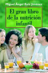 GRAN LIBRO NUTRICION INFANTIL | 9788497543132 | RUIZ JIMÉNEZ. M. A. | Llibreria Online de Banyoles | Comprar llibres en català i castellà online