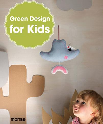 GREEN DESIGN FOR KIDS | 9788415829515 | INSTITUTO MONSA DE EDICIONES, S.A. | Llibreria L'Altell - Llibreria Online de Banyoles | Comprar llibres en català i castellà online - Llibreria de Girona