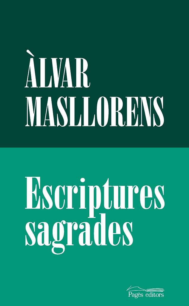 ESCRIPTURES SAGRADES | 9788413035666 | MASLLORENS ESCUBÓS, ÀLVAR | Llibreria Online de Banyoles | Comprar llibres en català i castellà online