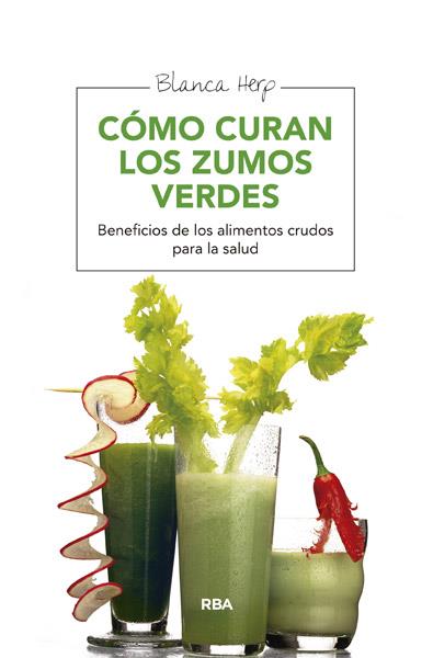 COMO CURAN LOS ZUMOS VERDES | 9788415541721 | HERP , BLANCA | Llibreria Online de Banyoles | Comprar llibres en català i castellà online