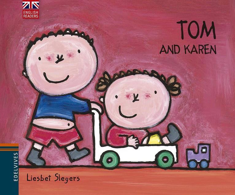 TOM AND KAREN | 9788426394538 | LIESBET SLEGERS | Llibreria Online de Banyoles | Comprar llibres en català i castellà online