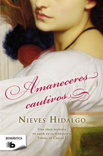 AMANECERES CAUTIVOS | 9788498728217 | HIDALGO, NIEVES | Llibreria Online de Banyoles | Comprar llibres en català i castellà online