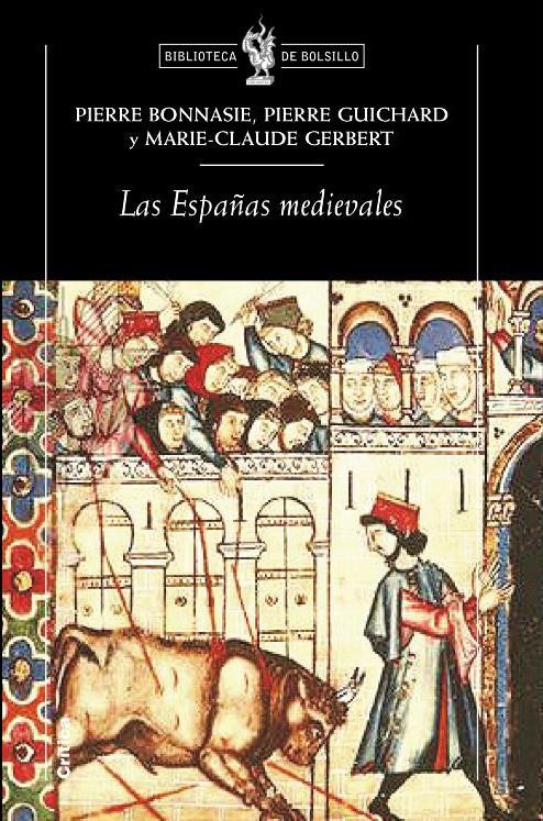 LAS ESPAÑAS MEDIEVALES | 9788474238129 | BONNASSIE, PIERRE I GUICHARD, PIERRE I GERBET, MAR | Llibreria Online de Banyoles | Comprar llibres en català i castellà online