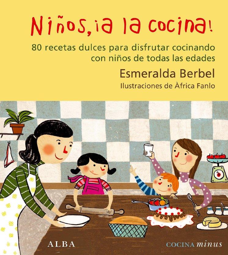 NIÑOS, A LA COCINA | 9788484285588 | BERBEL, ESMERALDA | Llibreria L'Altell - Llibreria Online de Banyoles | Comprar llibres en català i castellà online - Llibreria de Girona