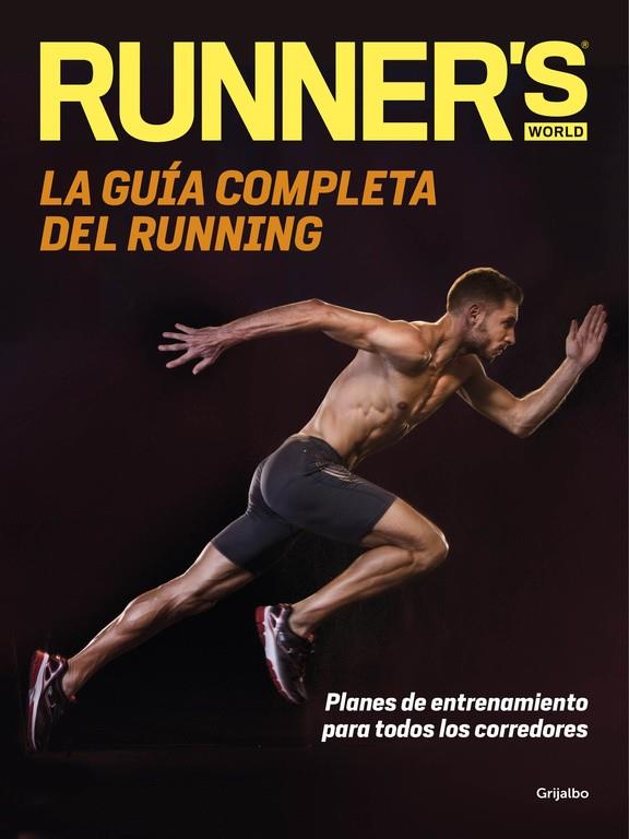 GUÍA COMPLETA DEL RUNNING, LA | 9788416449699 | RUNNER'S WORLD | Llibreria L'Altell - Llibreria Online de Banyoles | Comprar llibres en català i castellà online - Llibreria de Girona