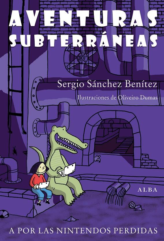 AVENTURAS SUBTERRÁNEAS | 9788484288367 | GARCÍA, SERGIO | Llibreria L'Altell - Llibreria Online de Banyoles | Comprar llibres en català i castellà online - Llibreria de Girona