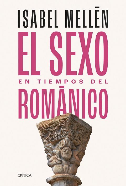 EL SEXO EN TIEMPOS DEL ROMÁNICO | 9788491996712 | MELLÉN, ISABEL | Llibreria Online de Banyoles | Comprar llibres en català i castellà online