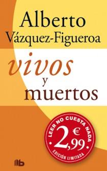 VIVOS Y MUERTOS | 9788498726879 | VÁZQUEZ-FIGEROA, ALBERTO | Llibreria Online de Banyoles | Comprar llibres en català i castellà online