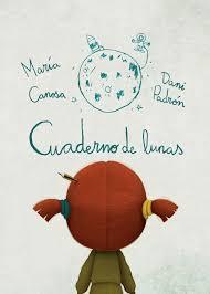 CUADERNO DE LUNAS | 9788494549441 | MARIA CANOSA / DANI PADRÓN | Llibreria Online de Banyoles | Comprar llibres en català i castellà online