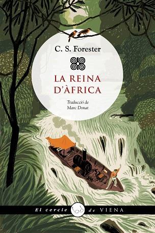 LA REINA D'ÀFRICA | 9788419474544 | C.S. FORESTER | Llibreria Online de Banyoles | Comprar llibres en català i castellà online