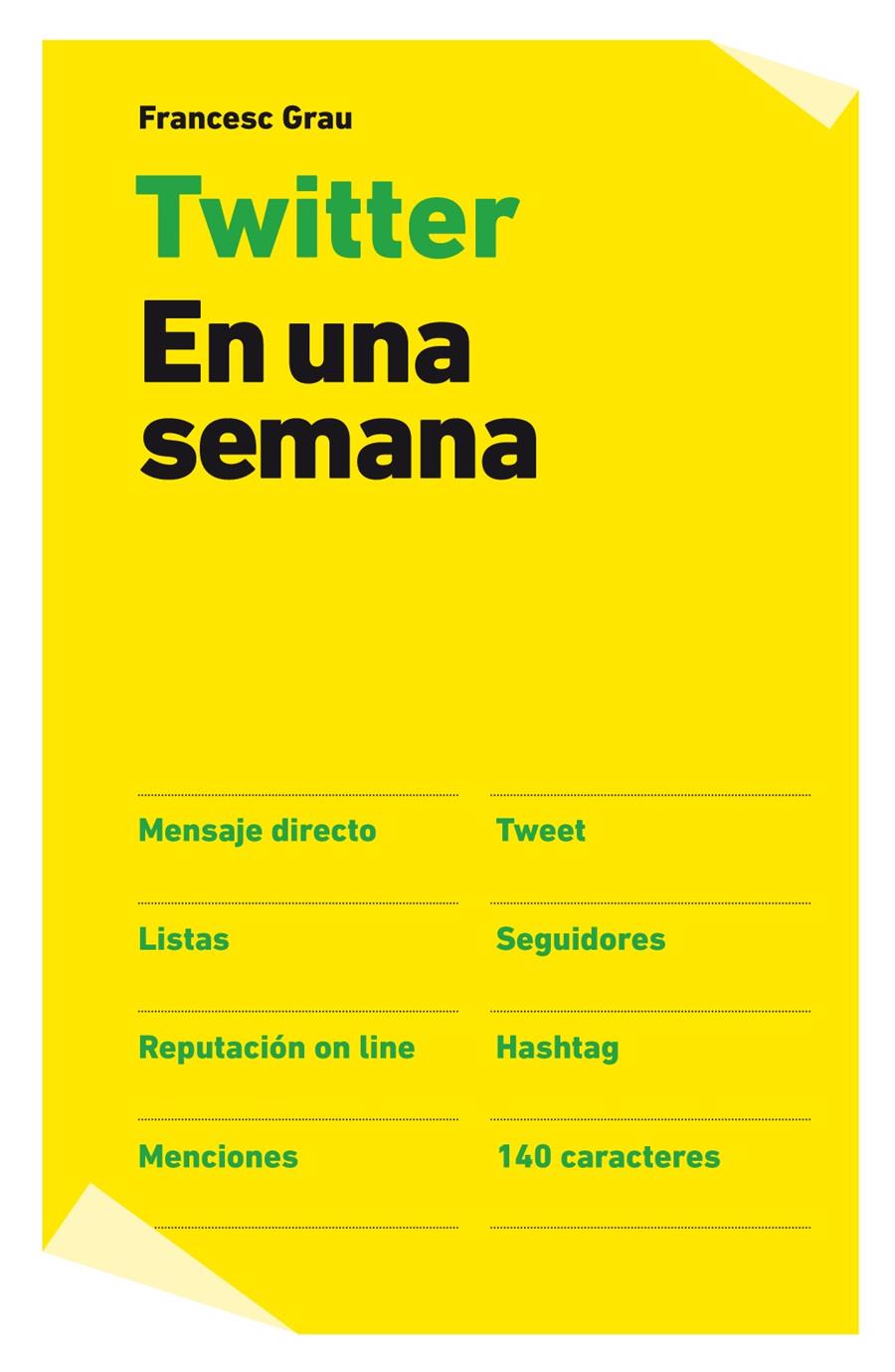 TWITTER EN UNA SEMANA | 9788498751765 | GRAU, FRANCESC | Llibreria Online de Banyoles | Comprar llibres en català i castellà online