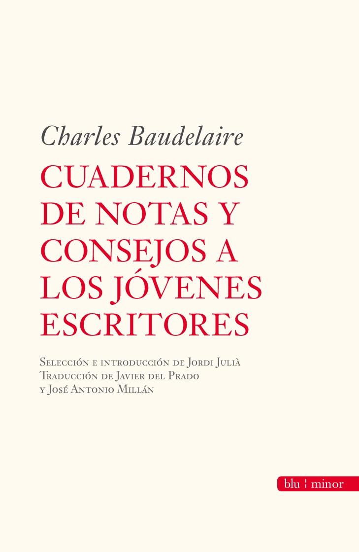 CUADERNOS DE NOTAS Y CONSEJOS A LOS JOVENES ESCRITORES | 9788492573134 | BAUDELAIRE, CHARLES | Llibreria L'Altell - Llibreria Online de Banyoles | Comprar llibres en català i castellà online - Llibreria de Girona