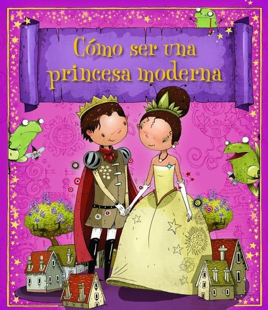 CÓMO SER UNA PRINCESA MODERNA | 9788448835620 | VARIOS,AUTORES | Llibreria Online de Banyoles | Comprar llibres en català i castellà online