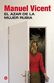 EL AZAR DE LA MUJER RUBIA (BOLSILLO) | 9788466327763 | VICENT, MANUEL | Llibreria Online de Banyoles | Comprar llibres en català i castellà online