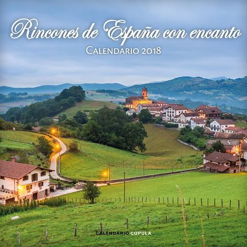 CALENDARI RINCONES DE ESPAÑA CON ENCANTO 2018 | 9788448023492 | AA. VV. | Llibreria Online de Banyoles | Comprar llibres en català i castellà online