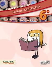 LENGUA CASTELLANA 6º CS. DOSIER DE APRENDIZAJE (ED. 2015) | 9788448934842 | MONTSERRAT CAMPS, ROSAMARÍA FELIP, ANNA TRIOLA, NÚRIA MURILLO | Llibreria Online de Banyoles | Comprar llibres en català i castellà online